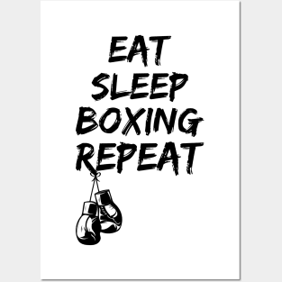 EAT SLEEP BOXING REPEAT Posters and Art